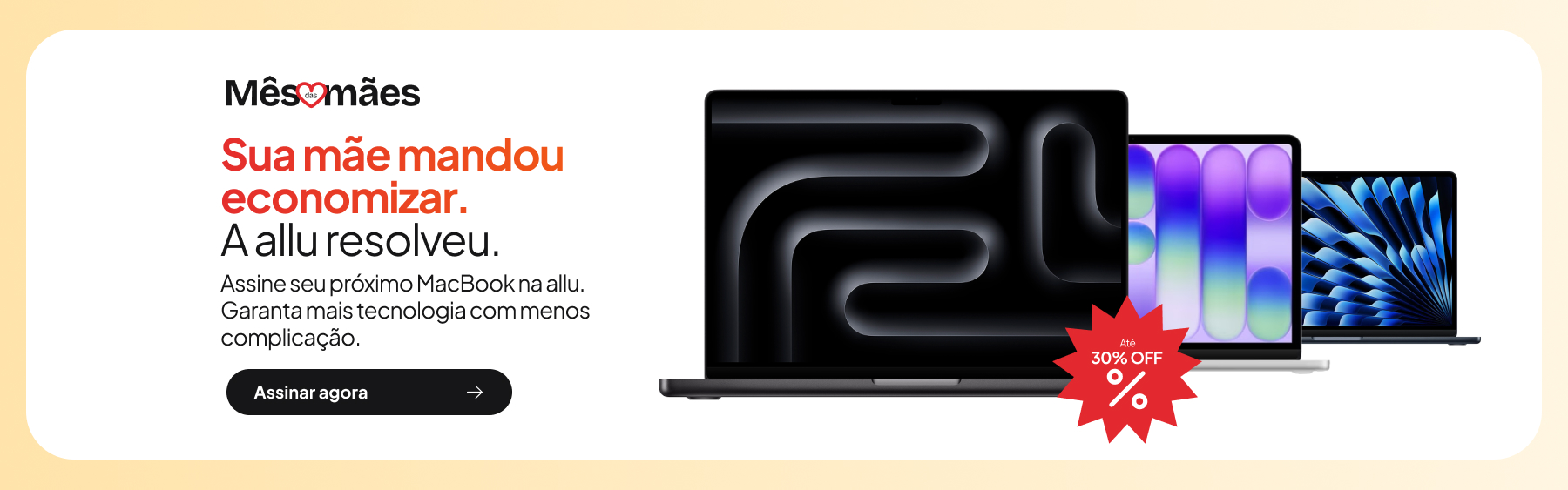 [LANCAMENTO] B3 - Mês das Mães - MacBook